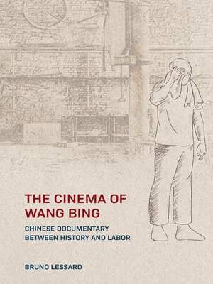 cover image of The Cinema of Wang Bing
